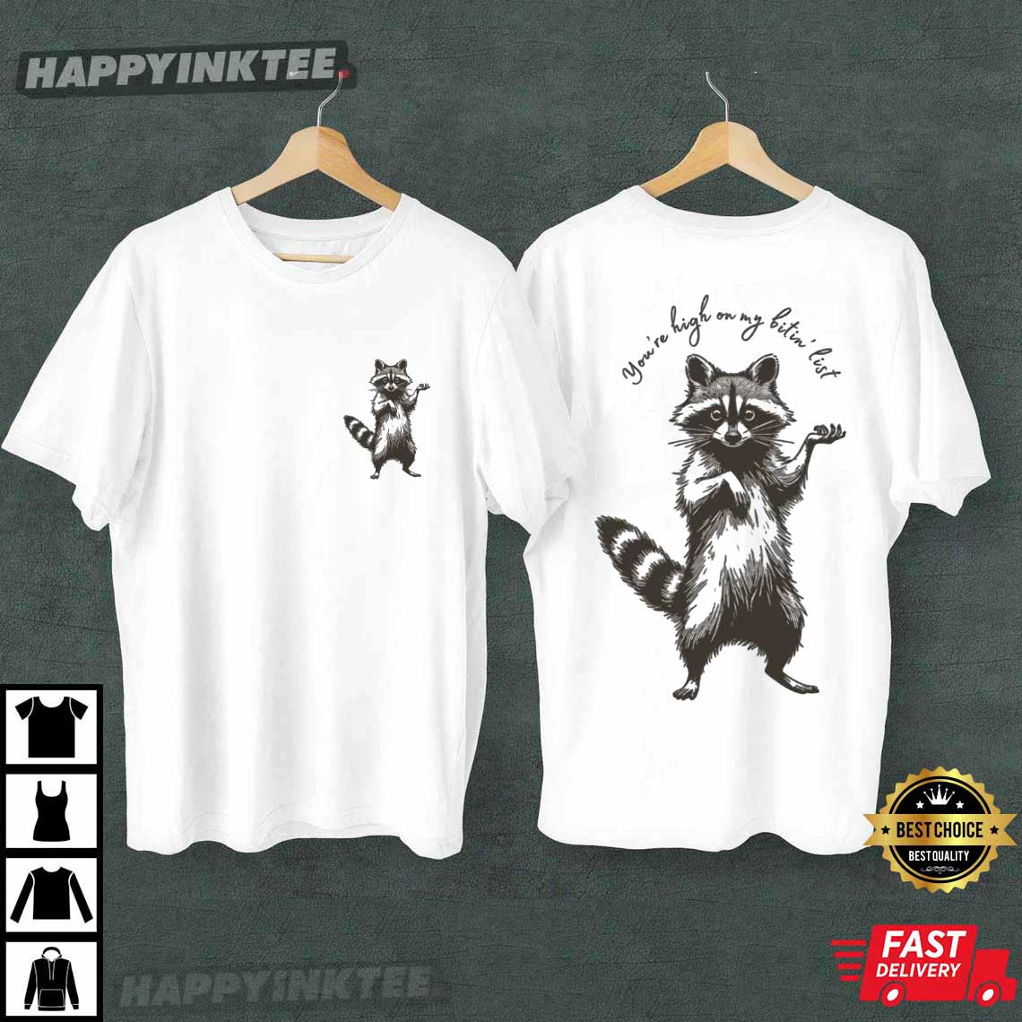 Raccoon Rabies You're High On My Bitin' List T-Shirt Raccoon Rabies You're High On My Bitin' List T-Shirt
