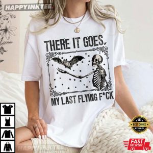 There It Goes My Last Flying Fuck Halloween Skeleton T Shirt (4)
