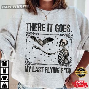 There It Goes My Last Flying Fuck Halloween Skeleton T Shirt (2)