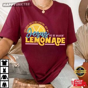 My Jesus Making Lemonade Religious Christian T-Shirt
