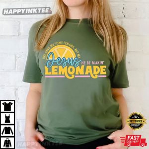 My Jesus Making Lemonade Religious Christian T Shirt (3)