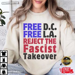 Free DC Free LA Reject Fascist T Shirt (3)