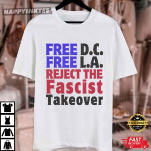 Free DC Free LA Reject Fascist T Shirt (4)