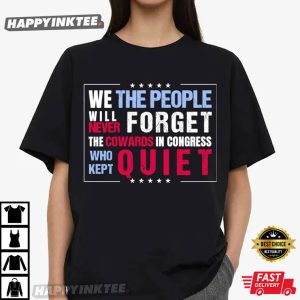 We The People Will Never Forget Protest Activist T-Shirt