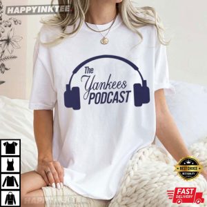 The New York Yankees Podcast T-Shirt
