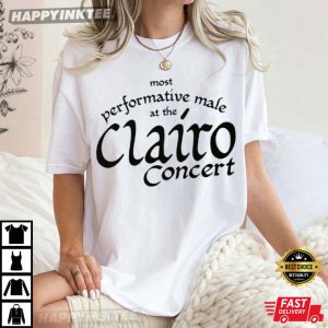 Most Performative Male At The Clairo Concert T-Shirt