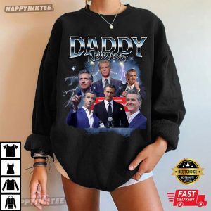 Gavin Newsom Daddy Newsom Bootleg T Shirt (3)