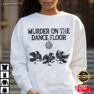 Funny Murder On The Dance Floor Witchy Crow T Shirt (3)