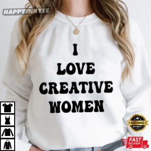 I Love Creative Women T Shirt (3)