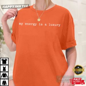 My Energy Is A Luxury Showgirl Era TS12 Fan Merch T Shirt (2)
