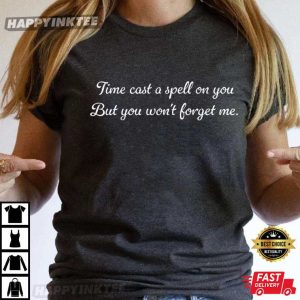Time Cast A Spell On You Silver Springs Song Lyrics T Shirt (2)