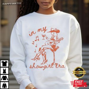 In My Showgirl Era Life Of A Showgirl Country Fan Gift T Shirt (3)