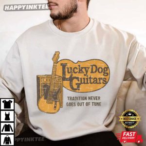 Lucky Dog Guitars Tradition Never Goes Out Of Tune T Shirt (2)