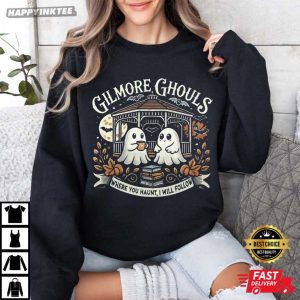 Gilmore Ghouls Where You Haunt I Will Follow Halloween T Shirt (2)