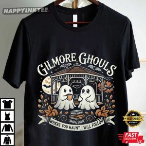 Gilmore Ghouls Where You Haunt I Will Follow Halloween T Shirt (4)