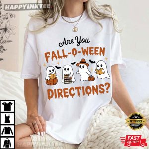 Are You Falloween Directions Halloween Teacher Ghost T-Shirt