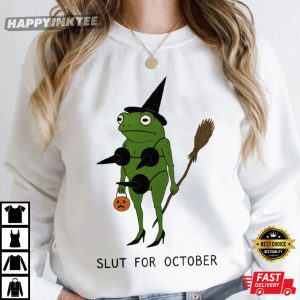 Slut For October Funny Frog Halloween Meme T Shirt (3)