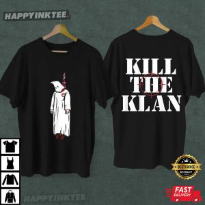 Kill The Klan Ku Klux Klan Anti KKK T Shirt (2)