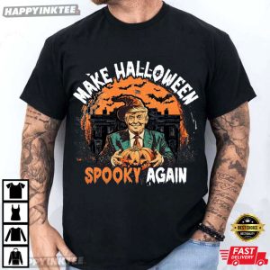 Trump Make Halloween Spooky Again T-Shirt