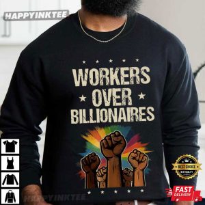 Workers Over Billionaires Protest Labor Day T Shirt (3)