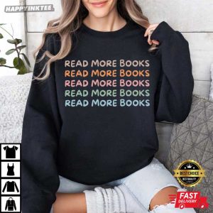 Read More Books Gift For Book Lover Teacher T Shirt (3)