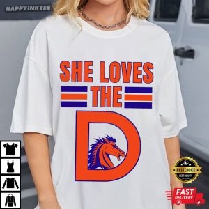 Denver Broncos Football She Loves The D T Shirt (3)