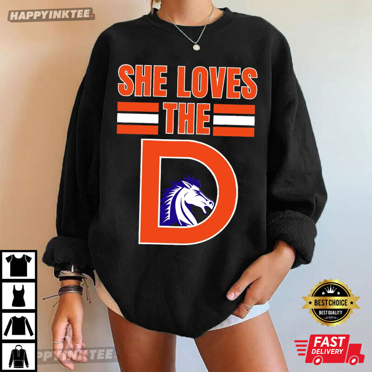 Denver Broncos Football She Loves The D T-Shirt Denver Broncos Football She Loves The D T-Shirt
