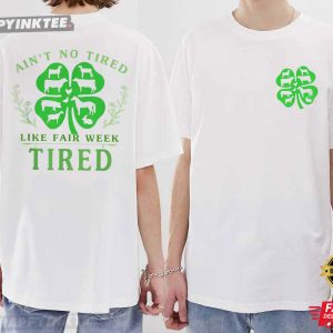 Fair Week Tired Funny Farm Country Life T-Shirt