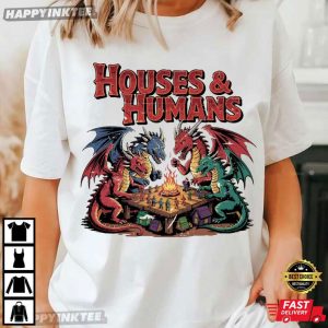 Houses And Humans DnD Dungeons And Dragons T Shirt (2)