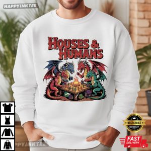 Houses And Humans DnD Dungeons And Dragons T Shirt (3)