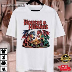 Houses And Humans DnD Dungeons And Dragons T Shirt (4)