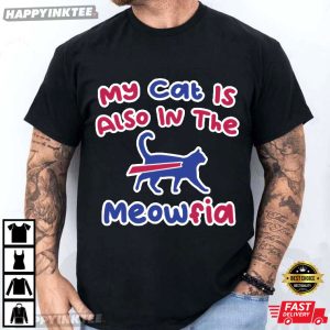 My Cat Is Also In The Meowfia Buffalo Bills Fan T Shirt (2)