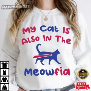 My Cat Is Also In The Meowfia Buffalo Bills Fan T Shirt (3)