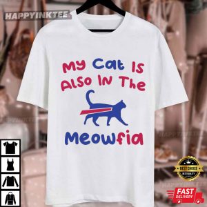 My Cat Is Also In The Meowfia Buffalo Bills Fan T Shirt (4)