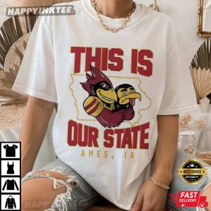 This Is Our State Iowa State Cyclones Ames IA Map T Shirt (2)
