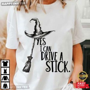 Funny Halloween Witch Yes I Can Drive A Stick T Shirt (4)