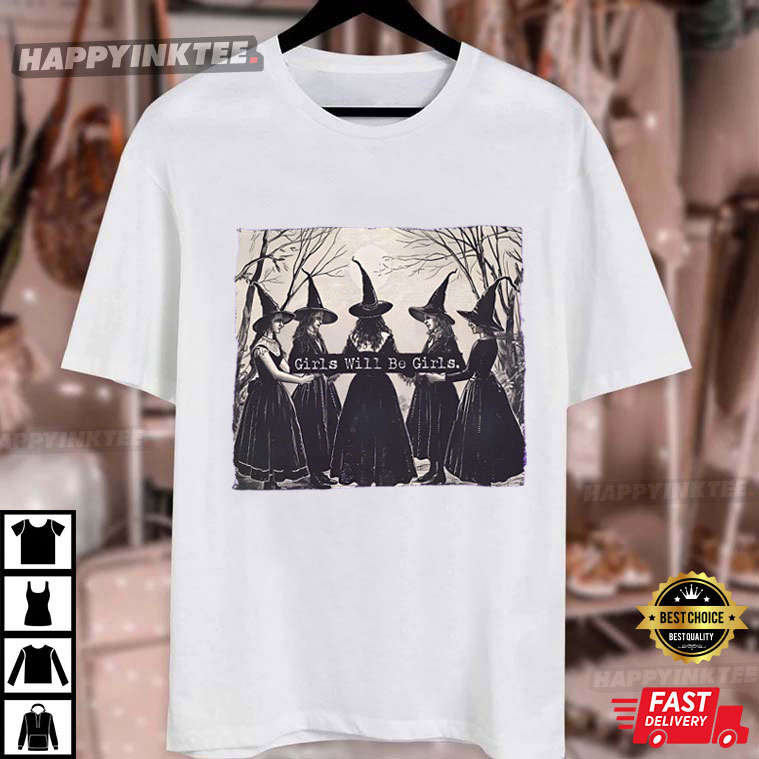 Vintage Girls Will Be Girls Witch Halloween T-Shirt Vintage Girls Will Be Girls Witch Halloween T-Shirt