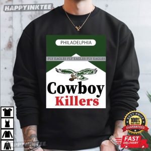 Philadelphia Eagles Cowboy Killers Fly Eagles T Shirt (2)