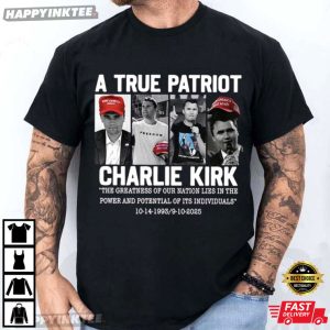 Charlie Kirk A True Patriot Tribute T-Shirt