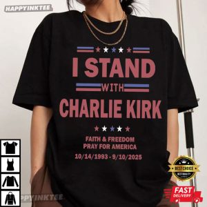 I Stand With Charlie Kirk Tribute T-Shirt