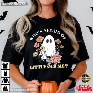Who’s Afraid Of Little Old Me Halloween Swiftie T-Shirt