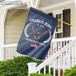 Charlie Kirk Forever In Our Hearts American Patriot Flag (2)