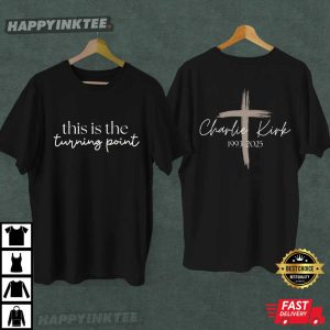 Charlie Kirk This Is The Turning Point Freedom Faith T Shirt (2)