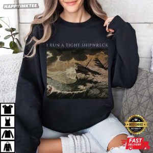 I Run A Tight Shipwreck Funny Gift For Mom T Shirt (3)