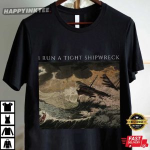 I Run A Tight Shipwreck Funny Gift For Mom T Shirt (4)