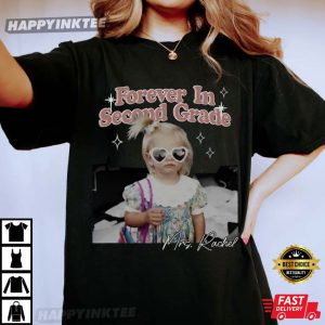 Forever In Second Grade Teacher Gift Custom T Shirt (3)