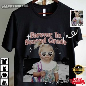 Forever In Second Grade Teacher Gift Custom T Shirt (4)