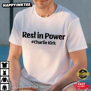 Charlie Kirk Rest In Power T Shirt (3)