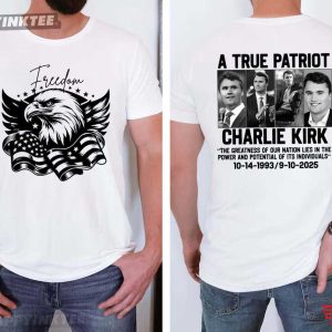 Charlie Kirk Freedom Protest A True Patriot T-Shirt