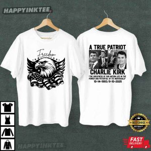 Charlie Kirk Freedom Protest A True Patriot T Shirt (2)
